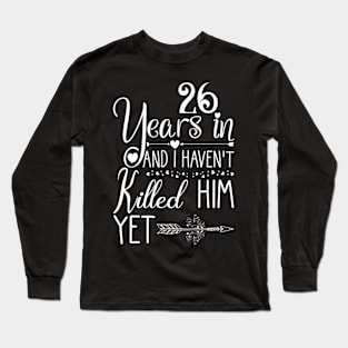 26Th Wedding Anniversary For Her Just Married 26 Years Long Sleeve T-Shirt